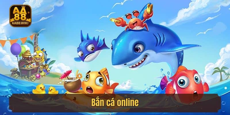Bắn cá online thú vị