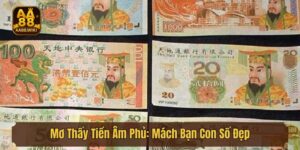 Mơ Thấy Tiền Âm Phủ: Mách Bạn Con Số Đẹp Vào Bờ An Toàn